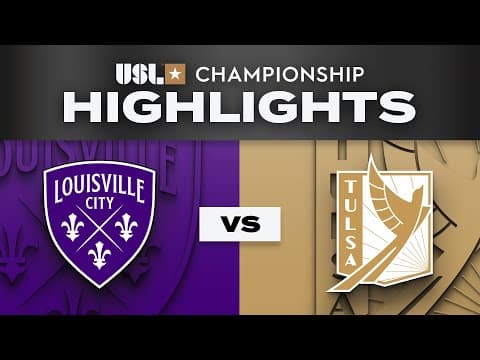 USL Championship: Louisville City vs FC Tulsa