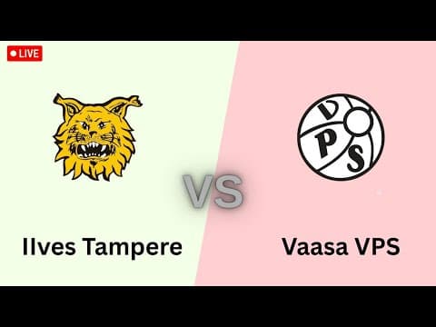 IIves Tampere VS Vaasa VPS Live Match