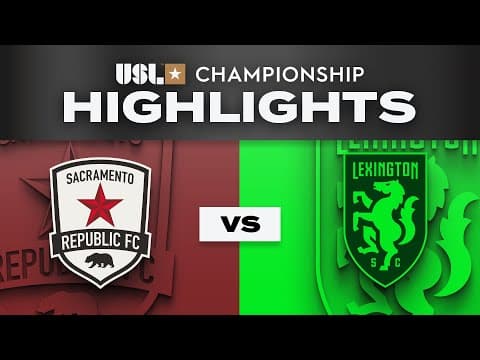 USL Championship: Sacramento Republic vs Lexington